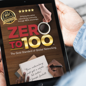 Zero to 100: The Gold Standard of Global Networking (Digital Download)